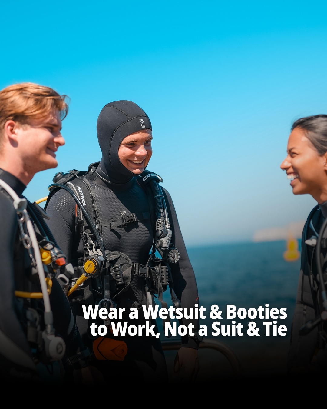 Wear a wetsuit & booties to work